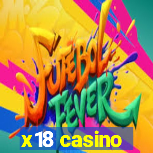 x18 casino